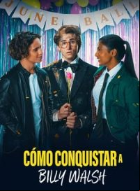 pelicula Cómo conquistar a Billy Walsh