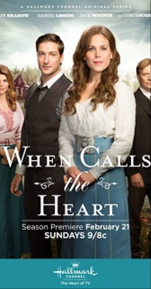 When Calls The Heart Serie When Calls The Heart